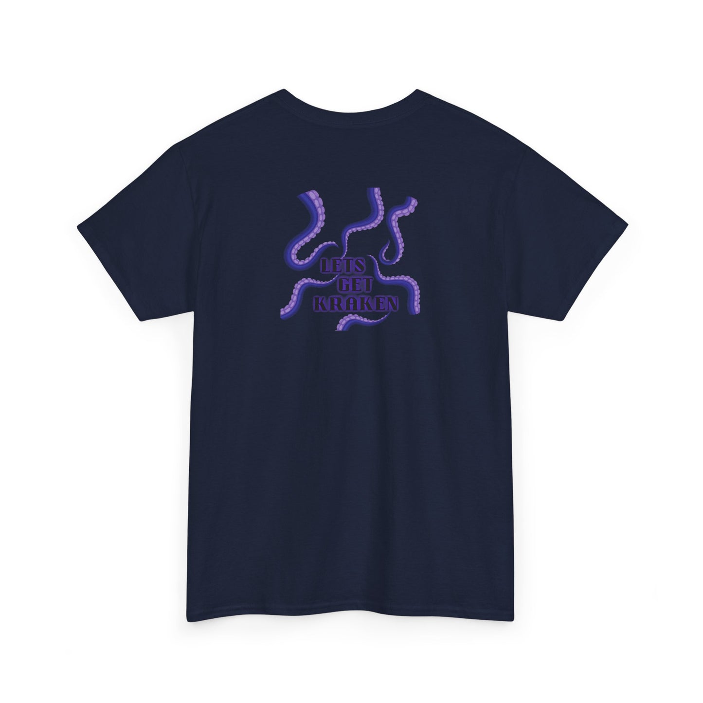 Lets Get Kraken T-Shirt