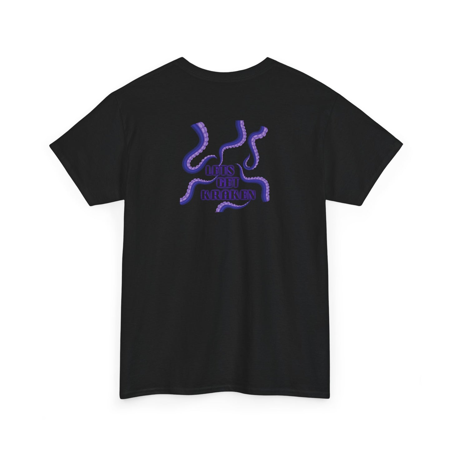 Lets Get Kraken T-Shirt